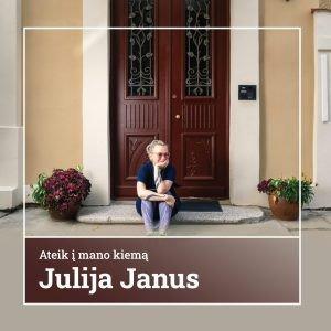 Ateik į mano kiemą x Julija Janus | Naujamiestis (8 km) 0