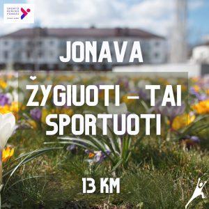 Žygiuoti - tai sportuoti! Jonava (13 km)