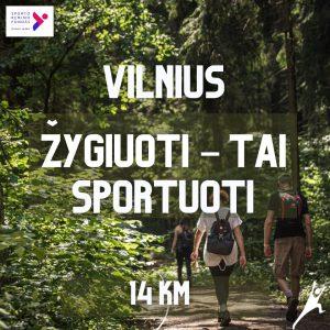 Žygiuoti - tai sportuoti! Vilnius (14 km)