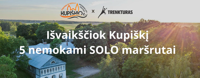 Kupiškis solo žygių maršrutai