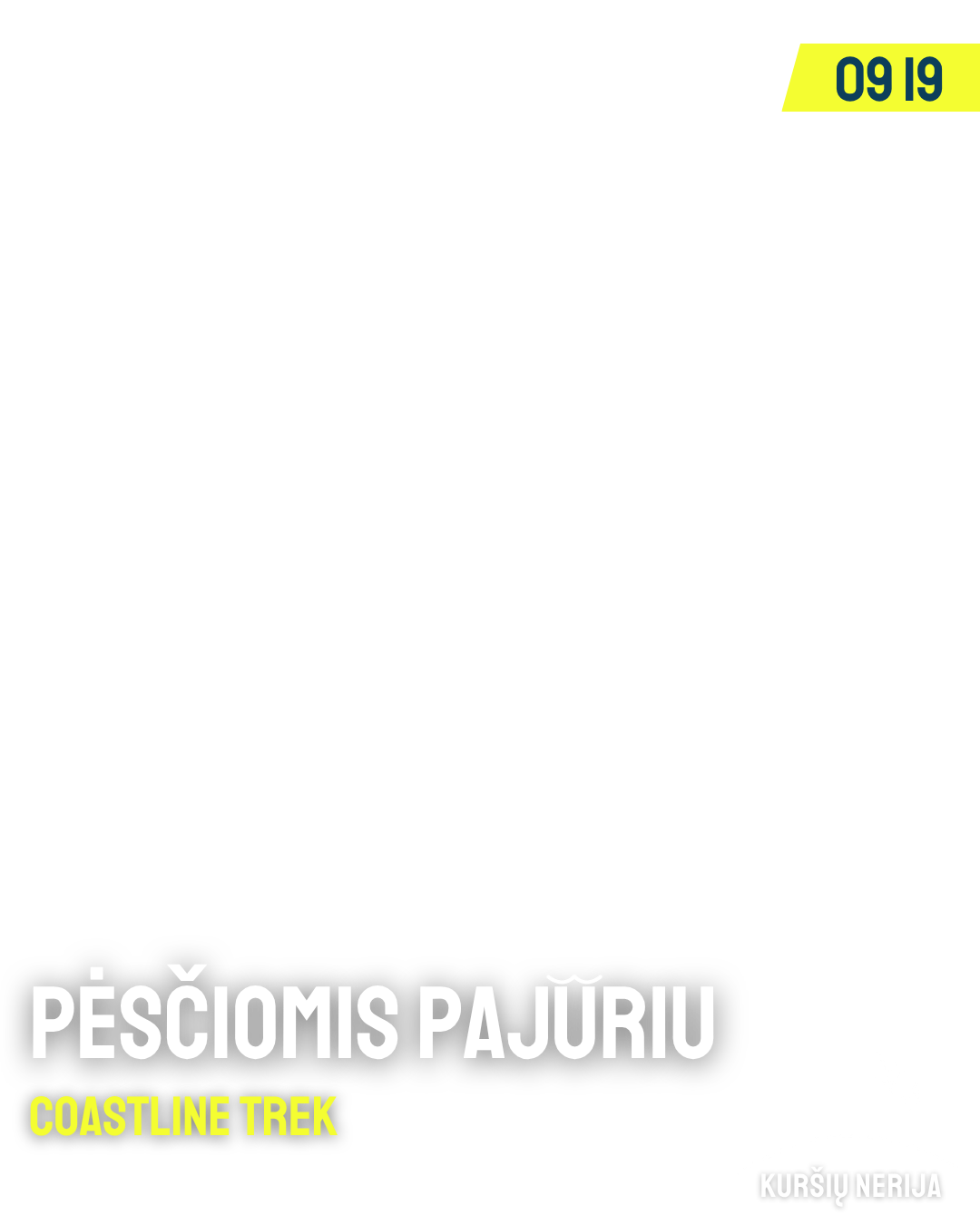 TrenkTuras Coastline trek: Pėsčiomis pajūriu Kuršių nerijoje'26